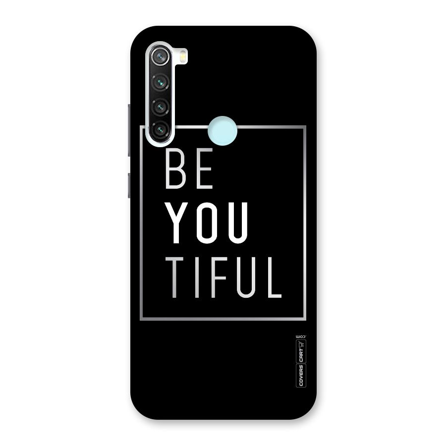 Be You Beautiful Back Case for Redmi Note 8
