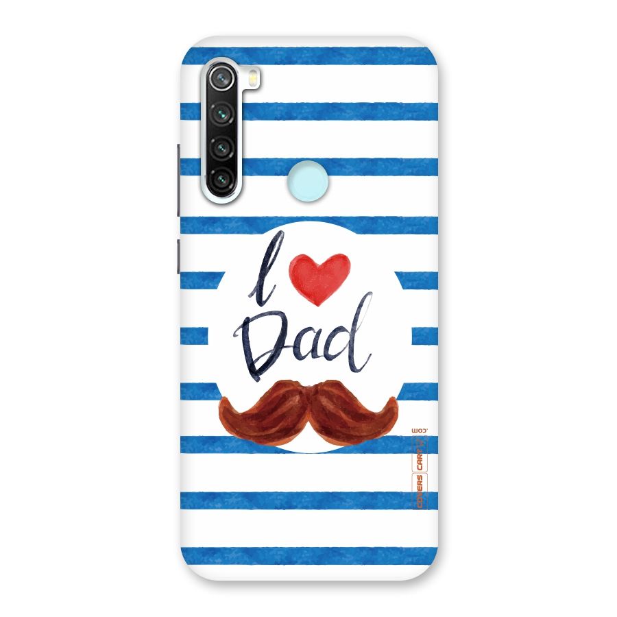 I Love Dad Back Case for Redmi Note 8