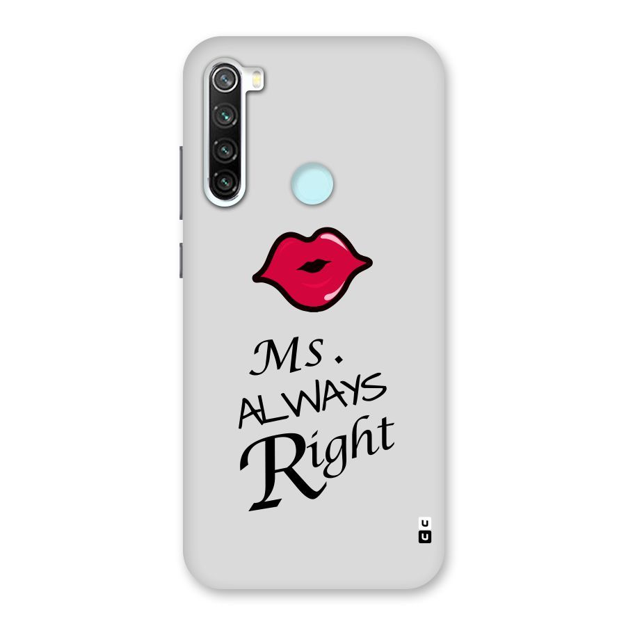 Ms. Always Right. Back Case for Redmi Note 8