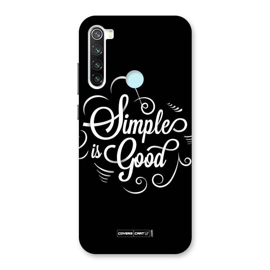 Simple is Good Back Case for Redmi Note 8