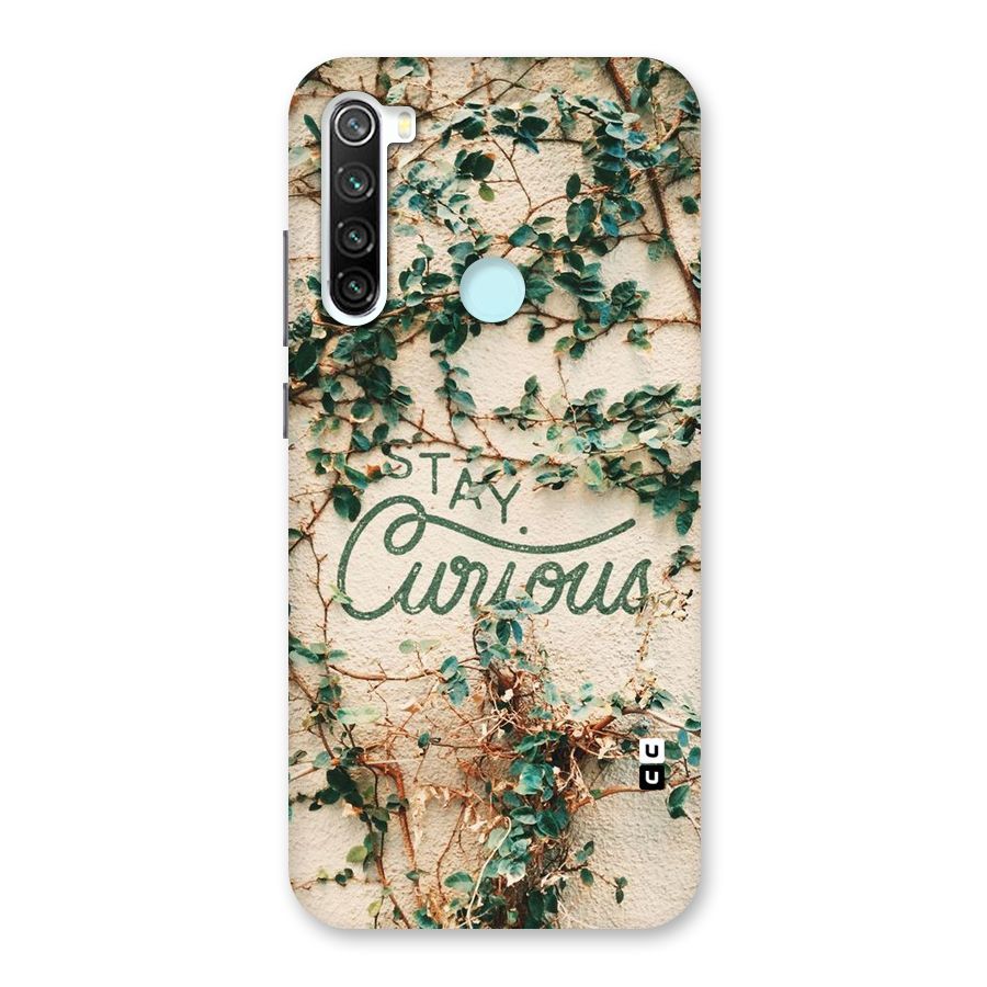 Stay Curious Back Case for Redmi Note 8