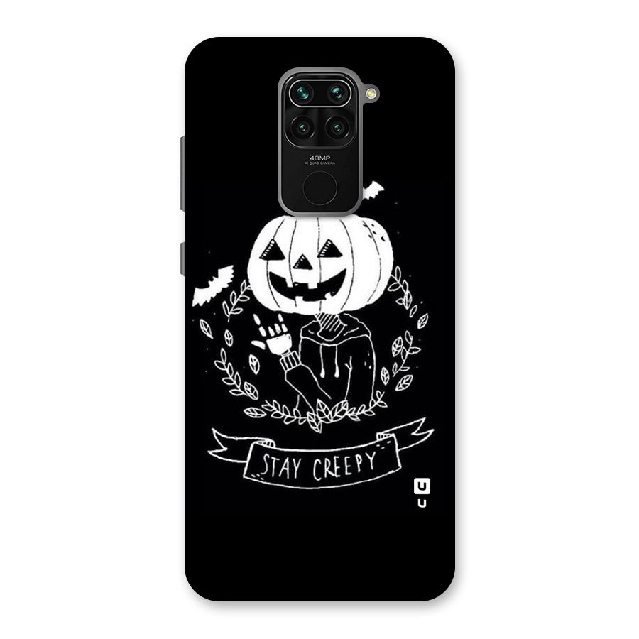 Stay Creepy Back Case for Redmi Note 9