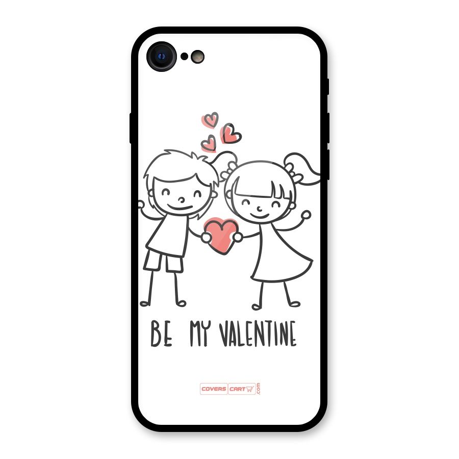 Be My Valentine Glass Back Case for iPhone 7