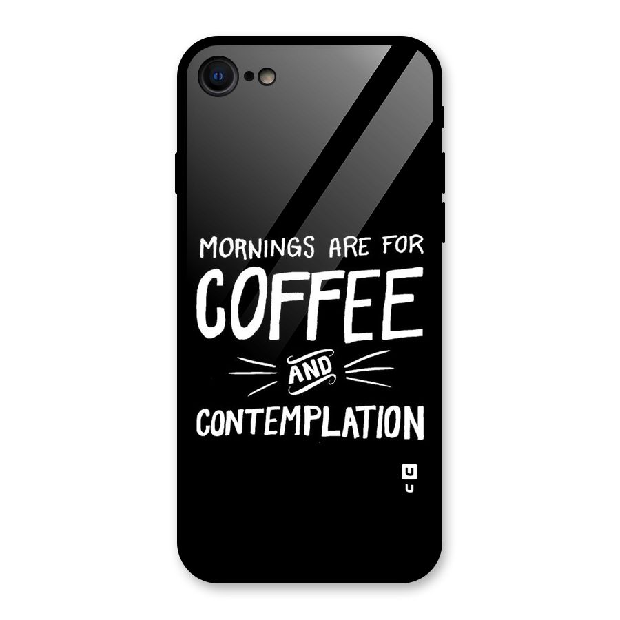 Coffee And Contemplation Glass Back Case for iPhone 7