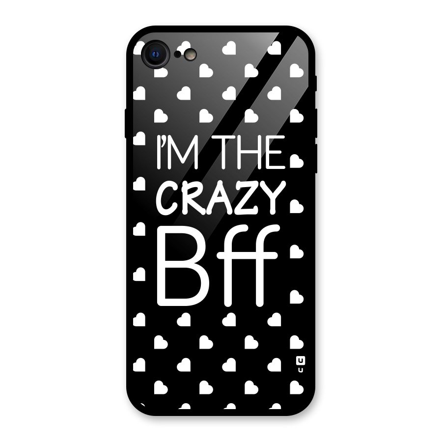 Crazy Bff Glass Back Case for iPhone 7