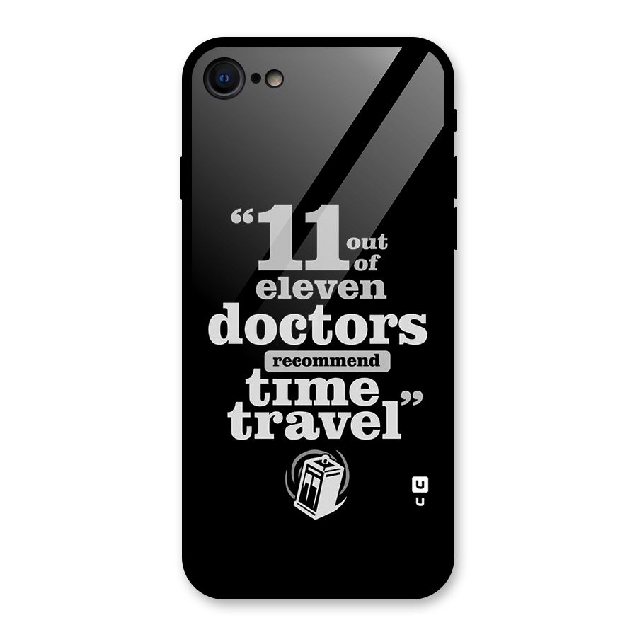 Doctors Recommend Time Travel Glass Back Case for iPhone 7