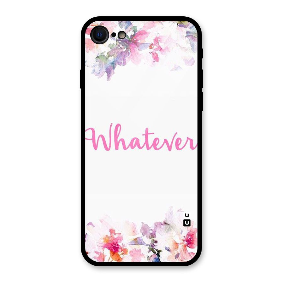 Flower Whatever Glass Back Case for iPhone 7