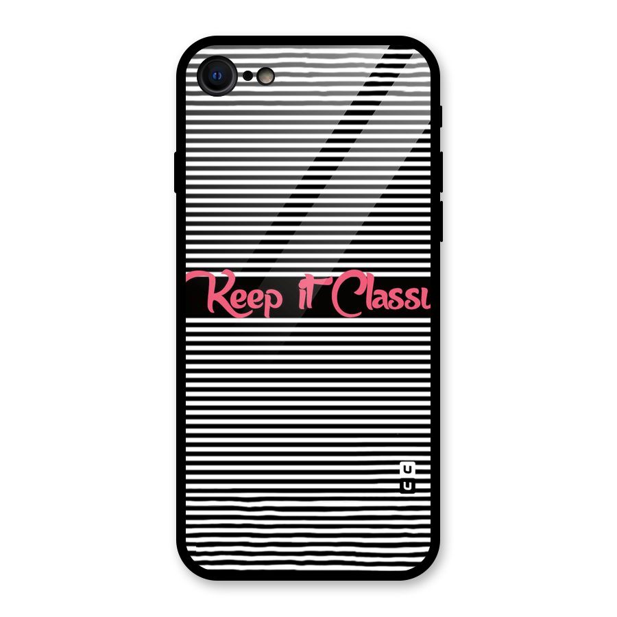 Keep It Classy Glass Back Case for iPhone 7