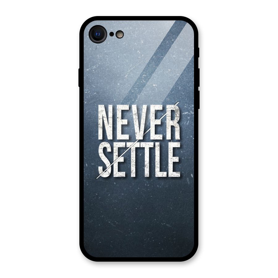 Never Settle Glass Back Case for iPhone 7