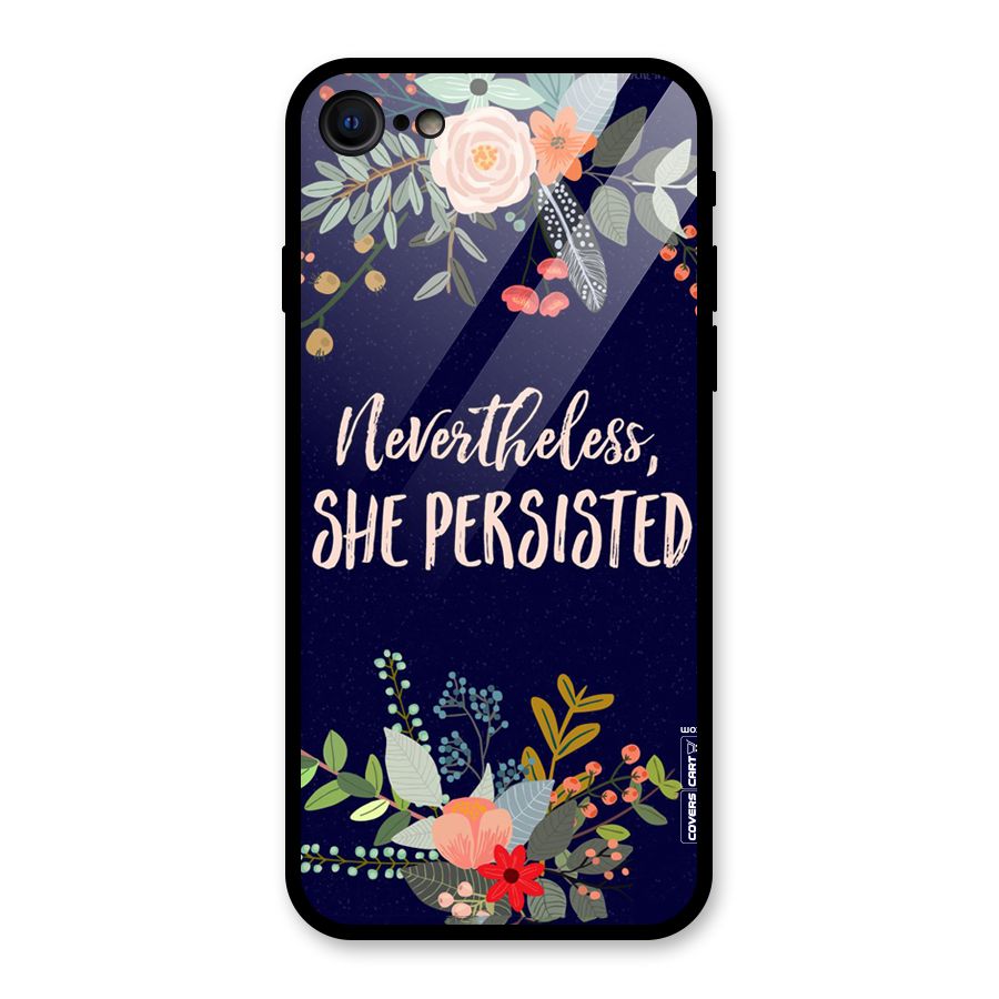 She Persisted Glass Back Case for iPhone 7