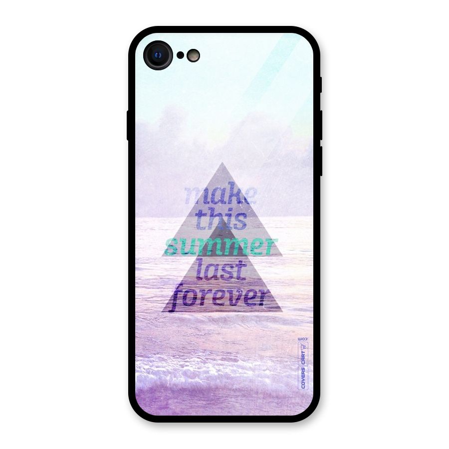 Make This Summer Last Forever Glass Back Case for iPhone SE 2020