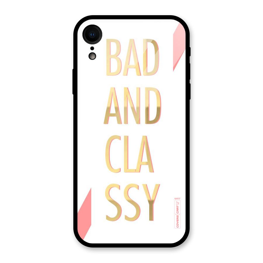 Bad And Classy Glass Back Case for iPhone XR