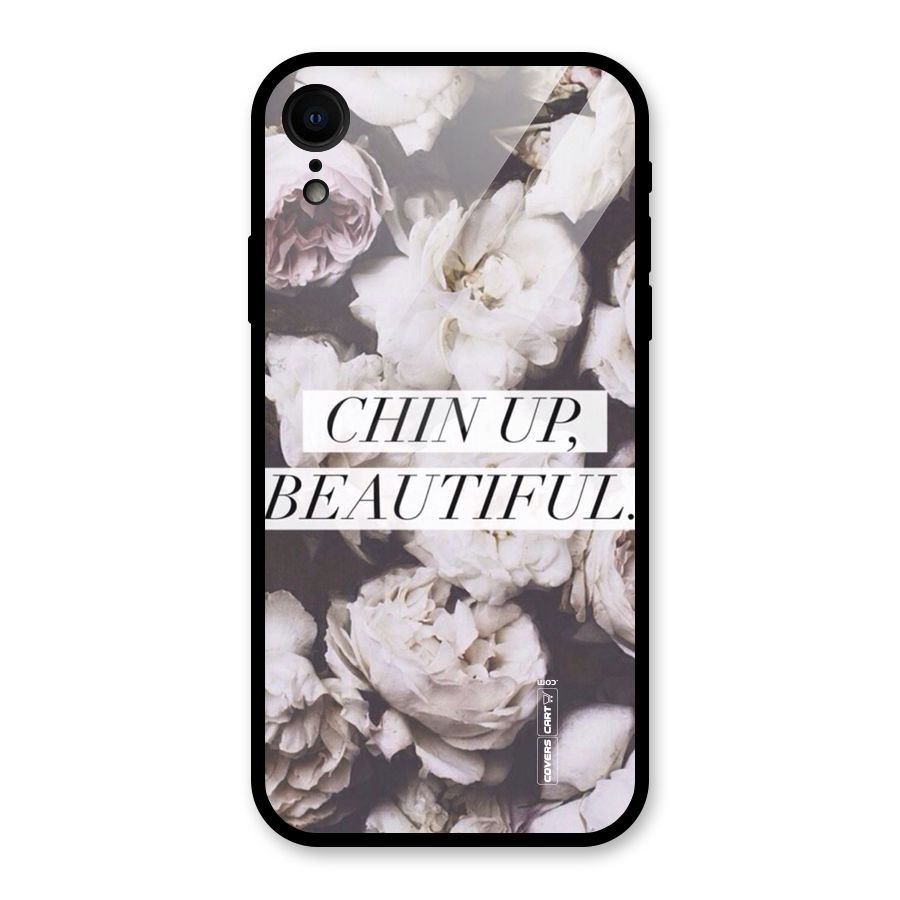 Chin Up Beautiful Glass Back Case for iPhone XR