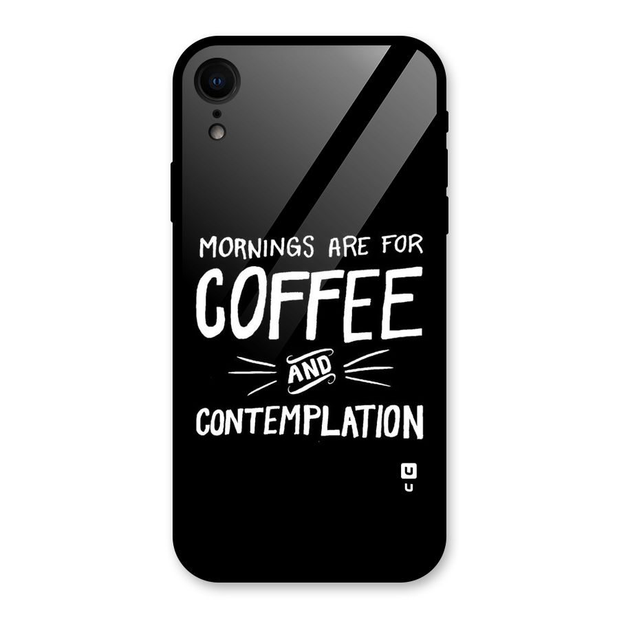 Coffee And Contemplation Glass Back Case for iPhone XR
