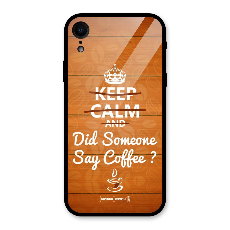 Coffee Ardour Glass Back Case for iPhone XR