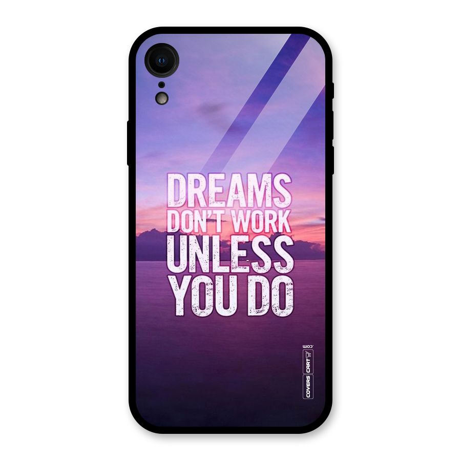 Dreams Work Glass Back Case for iPhone XR