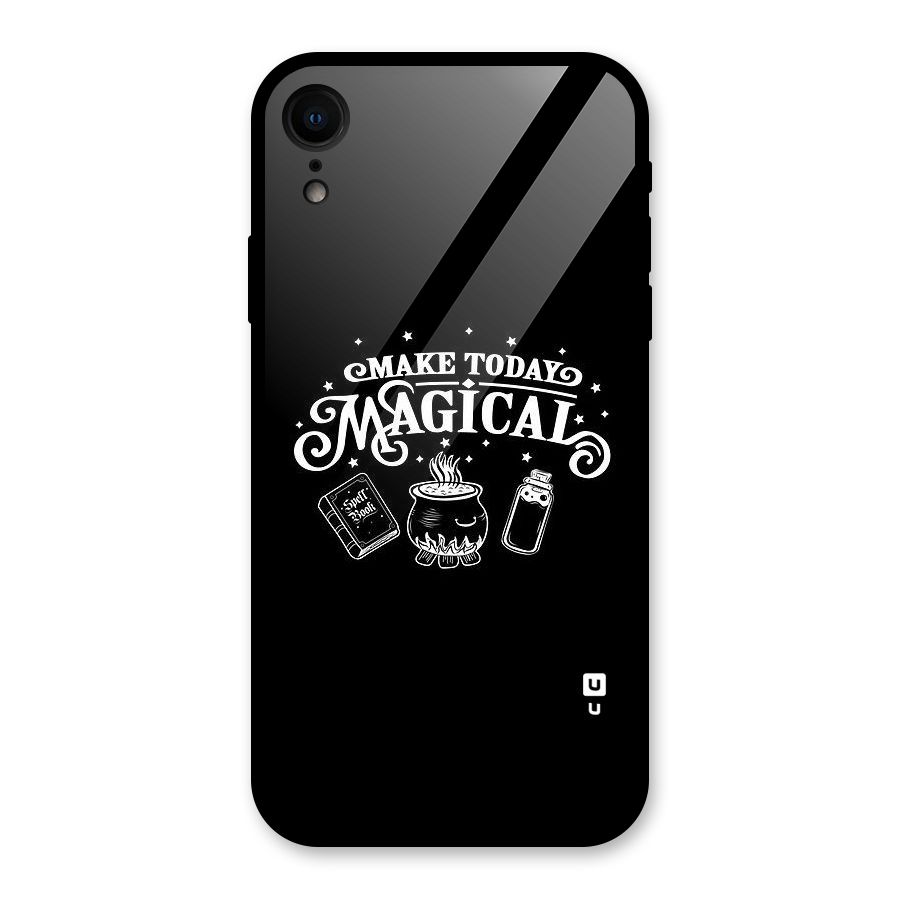 Make Today Magical Glass Back Case for iPhone XR