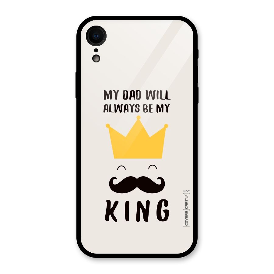My King Dad Glass Back Case for iPhone XR