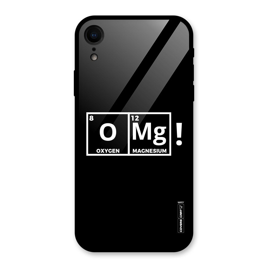 OMG Chemistry Pun Glass Back Case for iPhone XR