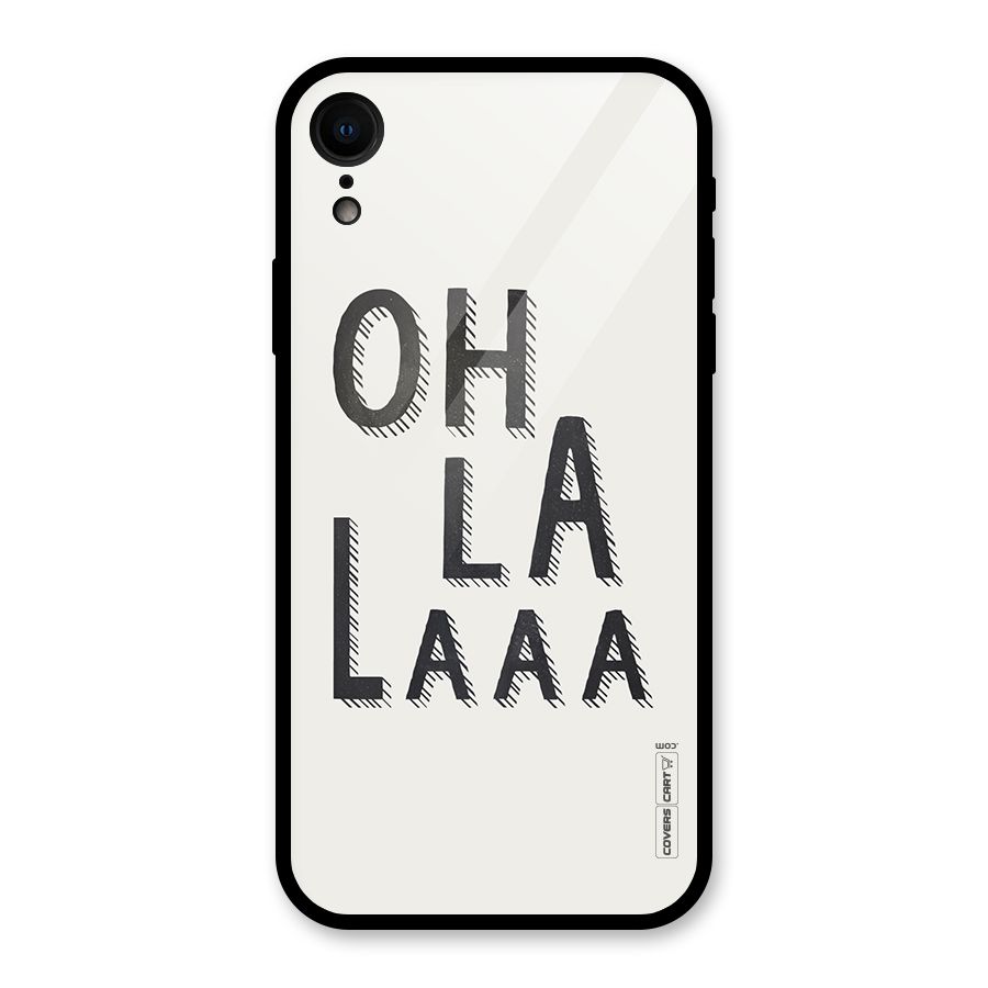 Oh La La Glass Back Case for iPhone XR