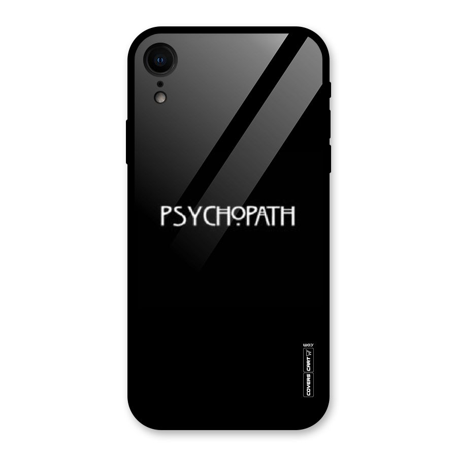 Psycopath Alert Glass Back Case for iPhone XR