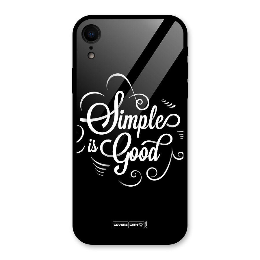Simple is Good Glass Back Case for iPhone XR